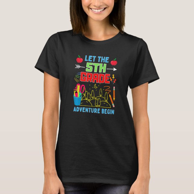 Let The 5th Grade Adventure Begin Fourth Grade Tea T-Shirt (Front)