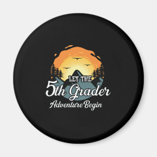 Let The 5th Grade Adventure Begin Magnet