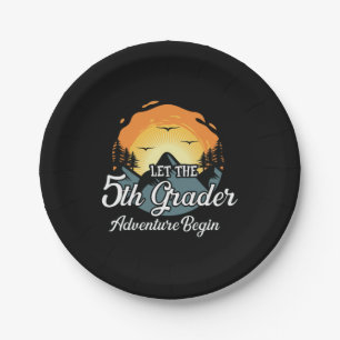 Let The 5th Grade Adventure Begin Paper Plate