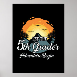 Let The 5th Grade Adventure Begin Poster