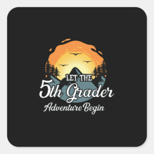 Let The 5th Grade Adventure Begin Square Sticker