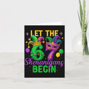 Let The 67 Shenanigans Begin for Women Men Kids Card