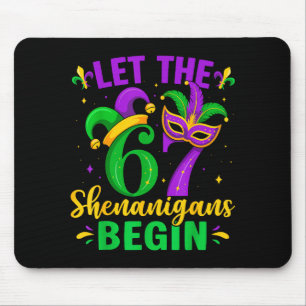 Let the 67 shenanigans begin for women men kids mouse pad