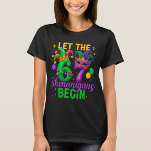 Let The 67 Shenanigans Begin for Women Men Kids T-Shirt