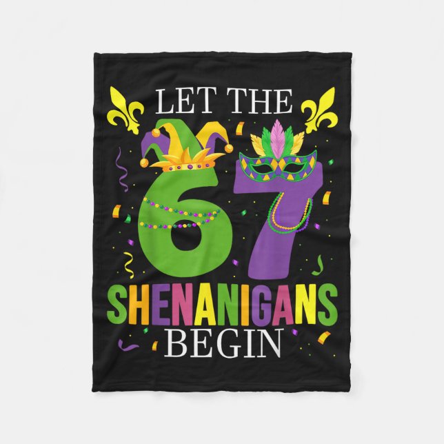 Let The 67 Shenanigans Begin Funny 6 7 Six Seven M Fleece Blanket (Front)