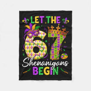 Let The 67 Shenanigans Begin Funny 6 7 Six Seven M Fleece Blanket