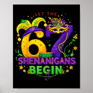 Let The 67 Shenanigans Begin Funny 6 7 Six Seven M Poster