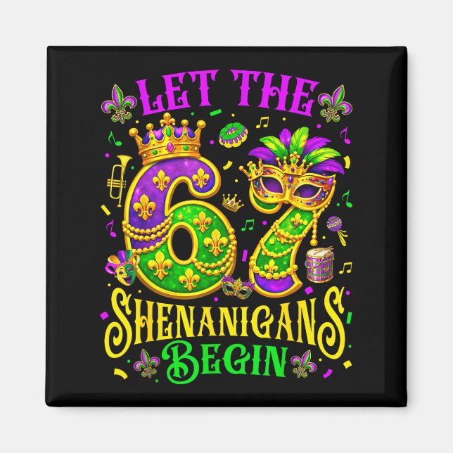 Let the 67 shenanigans begin funny 6 7 six seven magnet (Front)