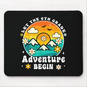 Let The 6th Grade Adventure Begin Retro First Day  Mouse Pad