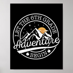 Let The 6th Grade Adventure Begin Retro First Day Poster