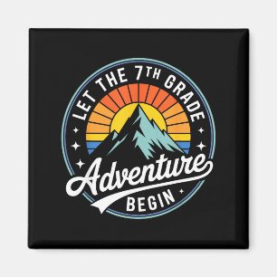 Let The 7th Grade Adventure Begin Back To School S Magnet
