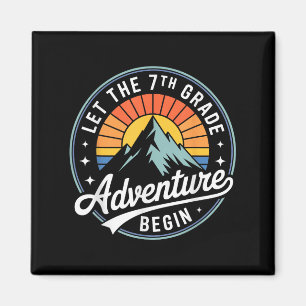 Let The 7th Grade Adventure Begin Back To School S Magnet