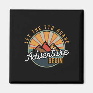Let the 7th Grade Adventure Begin Seventh Grade Te Magnet