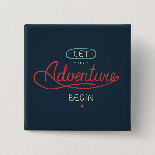 Let The Adventure Begin 15 Cm Square Badge