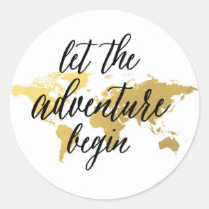 Let the adventure begin gold and white sticker