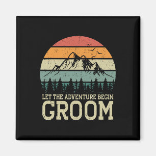 Let The Adventure Begin Groom Just Married Couples Magnet
