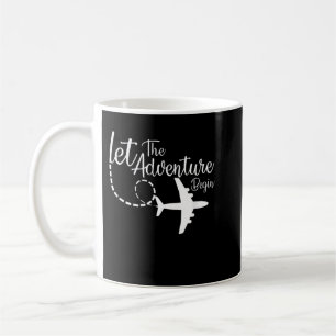 Let The Adventure Begin inspirational Airplane Tra Coffee Mug