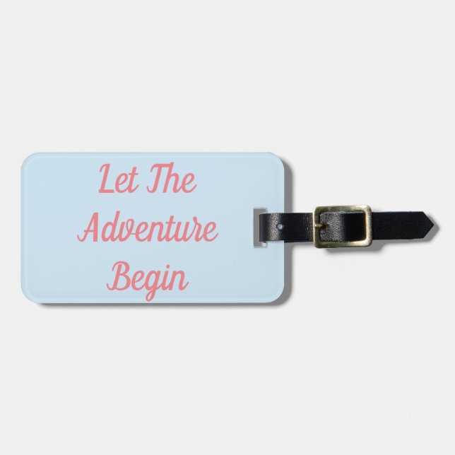 Let The Adventure Begin Luggage Tag (Front Horizontal)