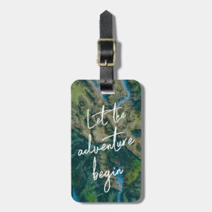 Let the Adventure Begin Luggage Tag