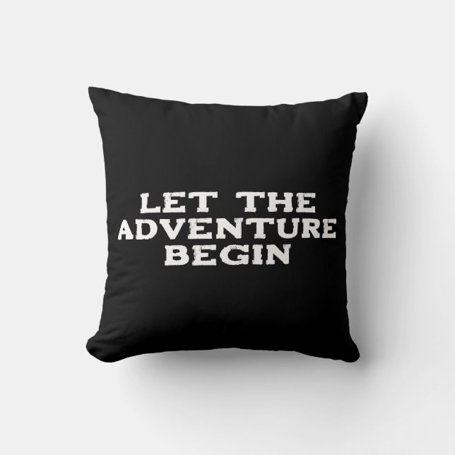Let The Adventure Begin Pillow (Front)