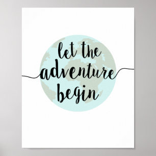 Let the Adventure Begin Quote Art Print