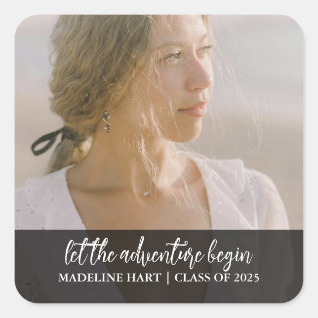 Let The Adventure Begin Script | Graduate Photo Square Sticker (Front)