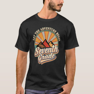 Let The Adventure Begin Seventh Grade Boys Girls S T-Shirt
