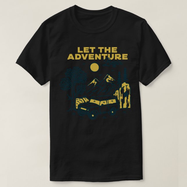 Let the Adventure Begin T-Shirt (Design Front)
