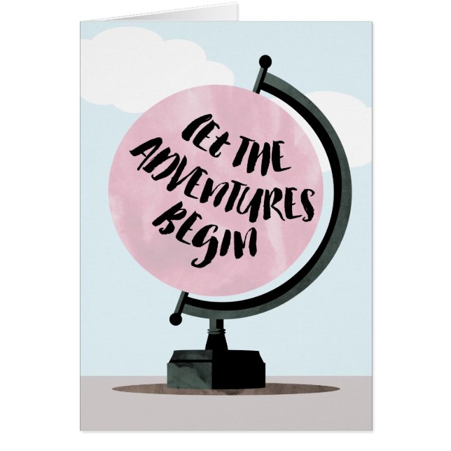 Let the Adventures Begin World Globe Card (Front)