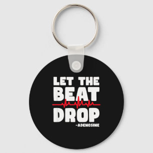Let The Beat Drop Heart Attack Heart Disease Surge Key Ring