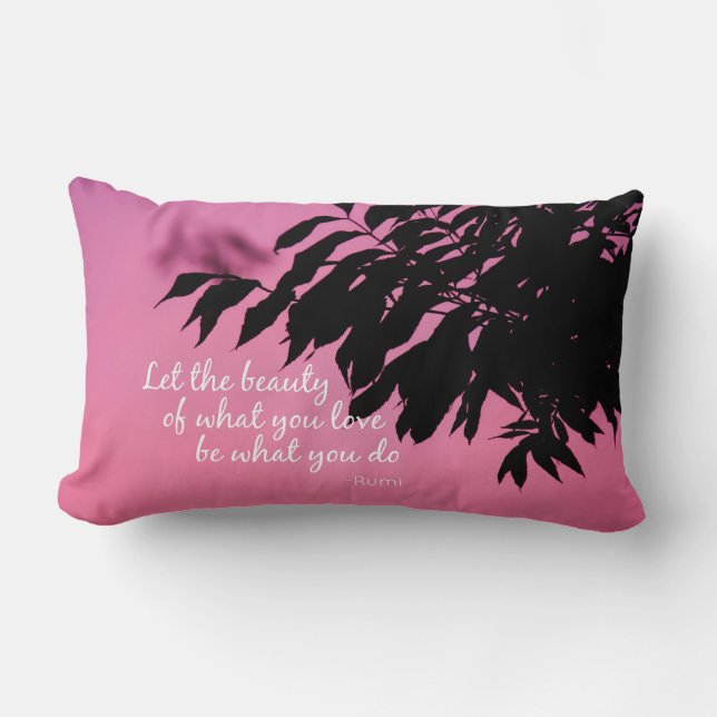 Let the Beauty of what you Love Rumi Quote Lumbar Cushion (Front)