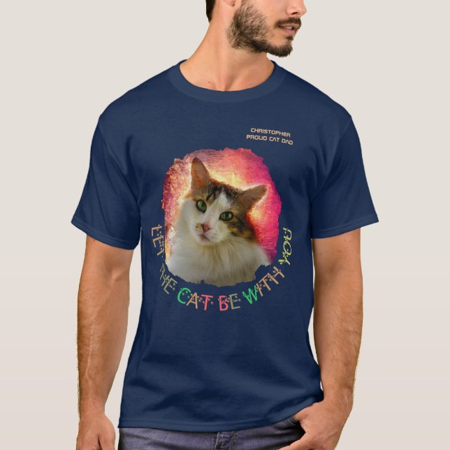 Let The Cat Be With You Customisable T-Shirt (Front)