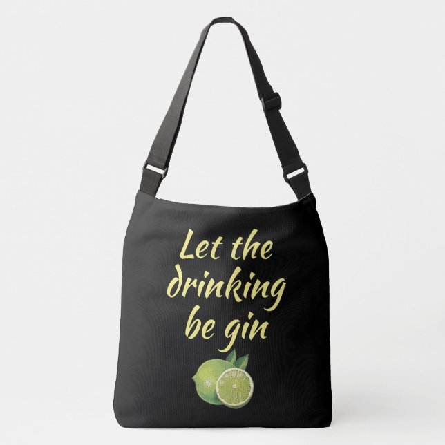 Let the drinking be gin Tote Bag. Black (Front)