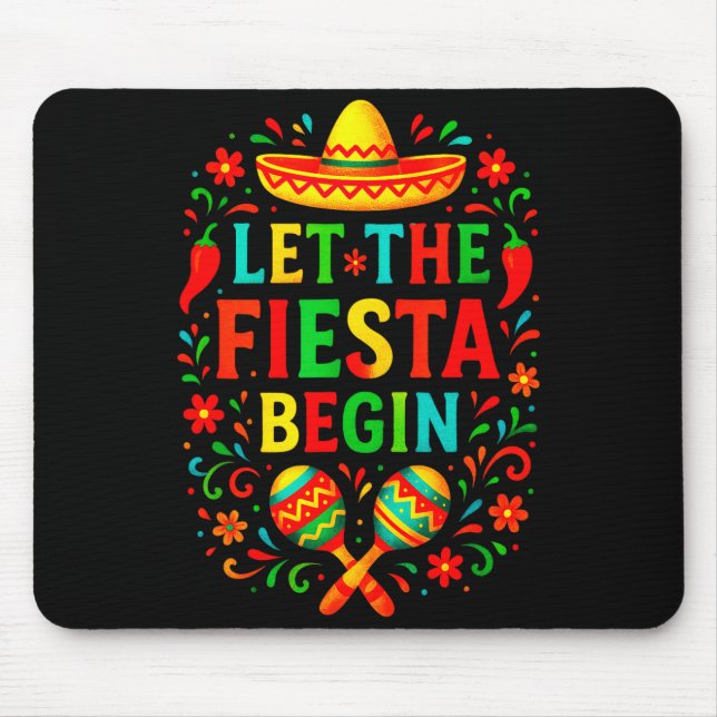 Let the fiesta begin - cinco de mayo party fun Let Mouse Pad (Front)