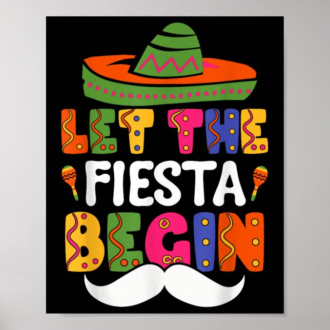 Let The Fiesta Begin Funny Cinco De Mayo Mexican M Poster (Front)