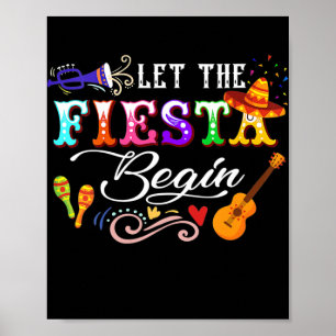 Let The Fiesta Begin Mexican Cinco De Mayo Poster