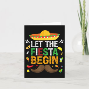 Let The Fiesta Begin Mexican Party Funny Cinco De Card