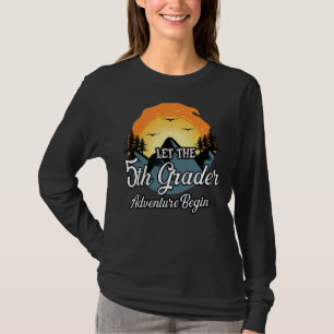 Let The Fifth Grade Adventure Begin Cute 5th Grade T-Shirt