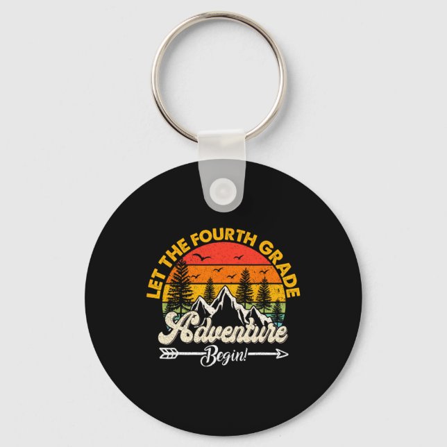Let The Fourth Grade Adventure Begin 4th Grade Sch Key Ring (Front)