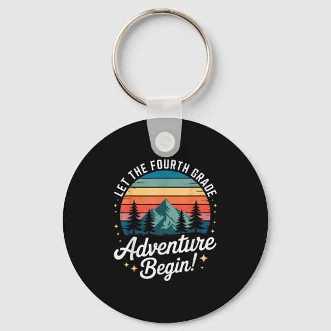 Let The Fourth Grade Adventure Begin Back To Schoo Key Ring (Front)