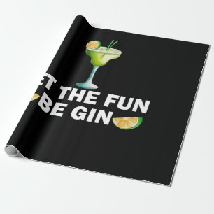 Let The Fun Be Gin Drink Party Cocktail Wrapping Paper