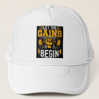 Let the Gains Begin Trucker Hat