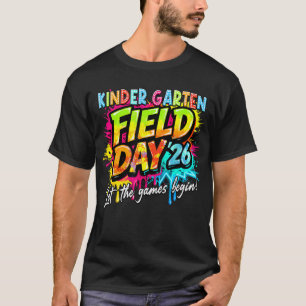 Let The Games Begin Kindergarten Field Day 2026 T-Shirt