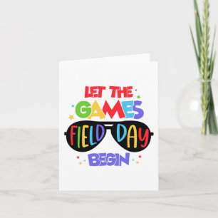 Let The Games Field Day Begin Last Day Of School  Card