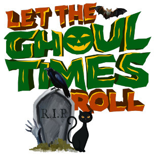 Let the ghoul time roll. poster