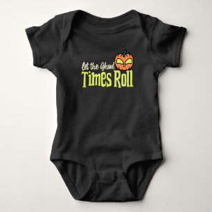 Let the Ghoul Times Roll – Cute Halloween Baby Bodysuit