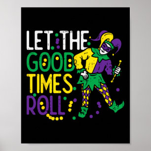 Let The Good Time Roll Jester Bead Funny Mardi Gra Poster