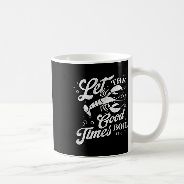 Let The Good Times Boil Funny Crawfish Boil Mardi  Coffee Mug (Right)