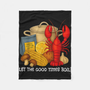 Let the good times boil funny crawfish fleece blanket