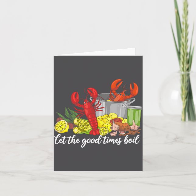 Let The Good Times Boil Funny Crawfish Season Loui Card (Front)